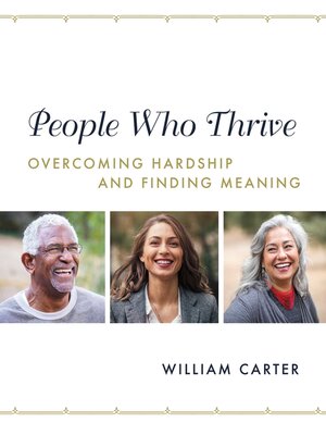 cover image of People Who Thrive: Overcoming Hardship and Finding Meaning